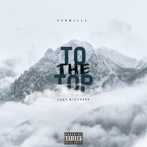 To The Top (feat. Mic Young)