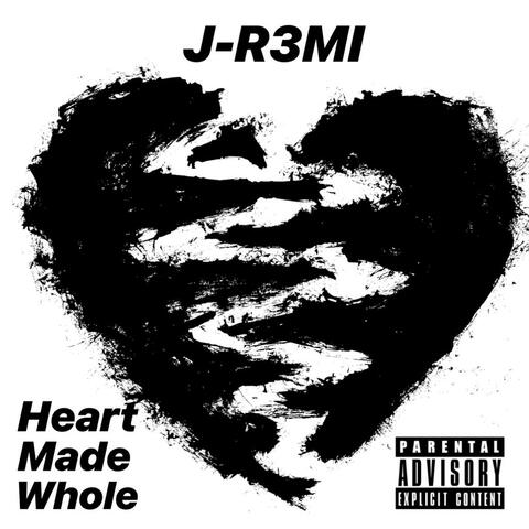 Heart Made Whole