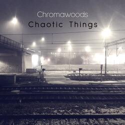 Chaotic Things