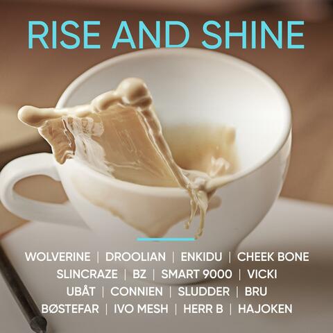 Rise And Shine
