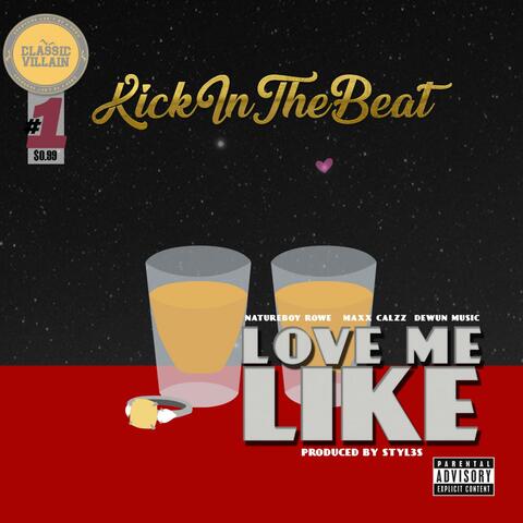 Love Me Like (feat. Natureboy Rowe & DeWun Music)