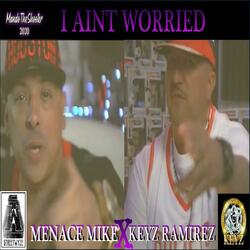 I Ain't Worried (feat. Keyz Remirez)