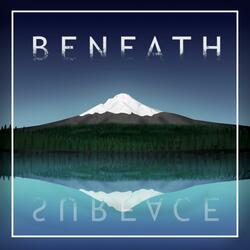Beneath the Surface