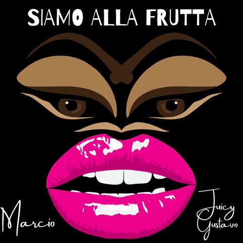 Siamo Alla Frutta