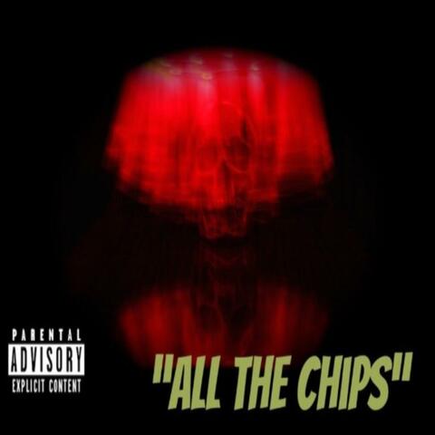 All The Chips