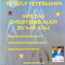 Gedichte und texte von Rudolf Petermann Teil 1