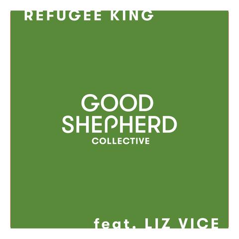 Refugee King (feat. Liz Vice)