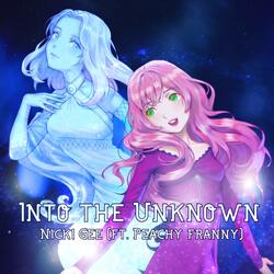 Into the Unknown (feat. PeachyFranny)