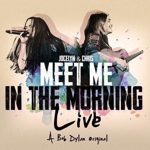 Meet Me in the Morning
