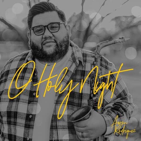 Oh Holy Night (feat. Adrian Martinez)