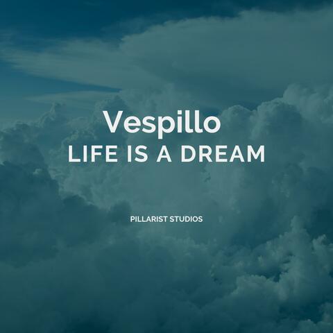 Life is a Dream