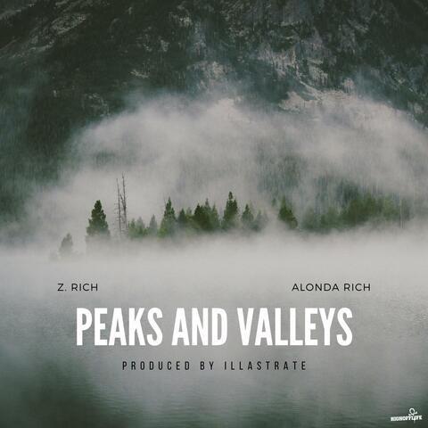 Peaks And Valleys (feat. Alonda Rich & Illastrate)