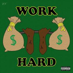 Work Hard