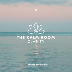 Clarity (10 Minute Deep Meditation)