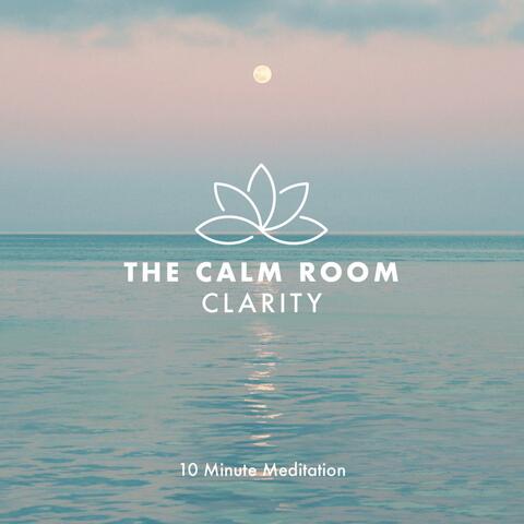 Clarity (10 Minute Deep Meditation)