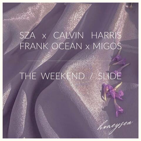 The Weekend / Slide