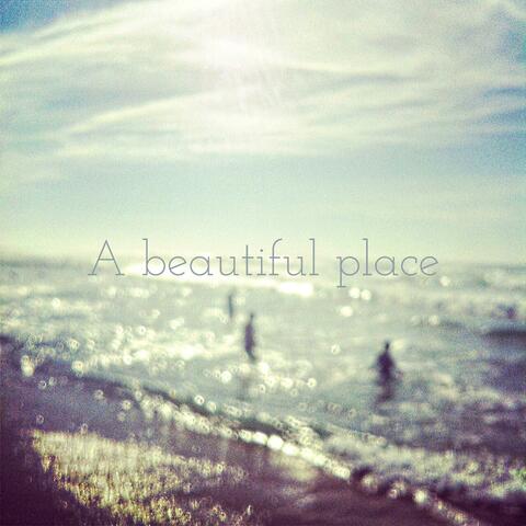 A beautiful place