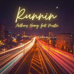 Runnin' (feat. Mostic)