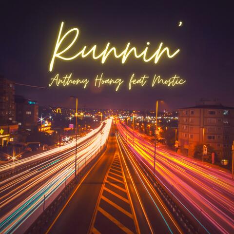 Runnin' (feat. Mostic)