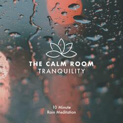 Tranquility (10 Minute Calming Rain Meditation)