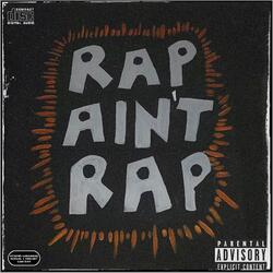 RAP AIN'T RAP