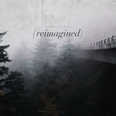 Reimagined