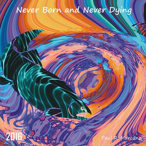 Never Born and Never Dying
