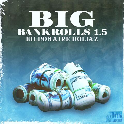 Big Bankrolls 1.5