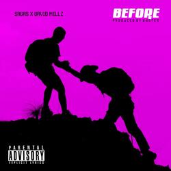 Before (feat. David Millz)