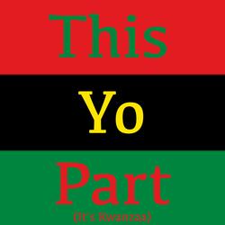 This Yo Part (It's Kwanzaa) [feat. Ayinde Afriq & Calid B.]