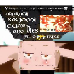 Araragi Koyomi Cums And Dies: Bandcamp Vrsn (feat. Obii-Trike)
