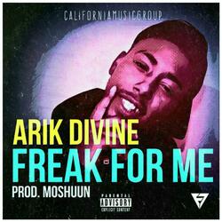 Freak for me
