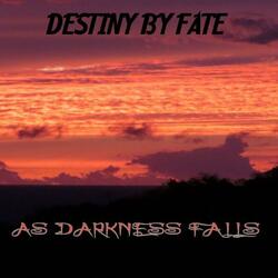 AS DARKNESS FALLS