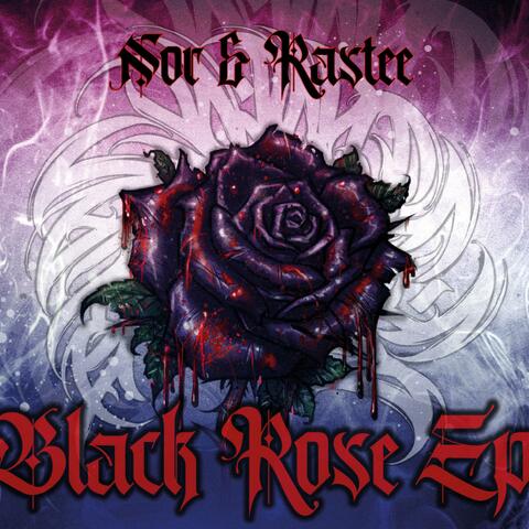 BLACK ROSE Ep
