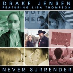 Never Surrender (feat. Lisa Thompson)