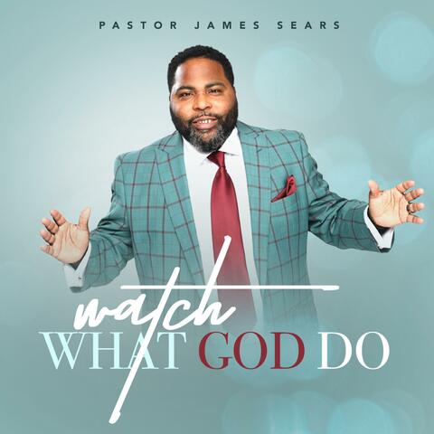 Watch What God Do