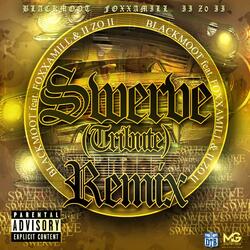 Swerve (feat. Foxxamill & II Zo II) [Tribute]