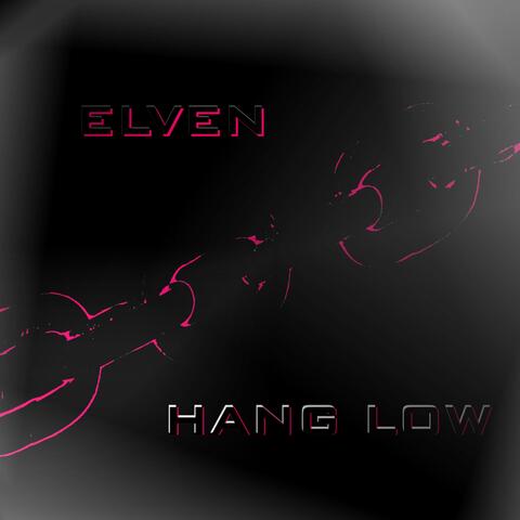 Hang Low (feat. Ashes & Dreams)