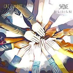 Shine (All For 1 & 1 For All)