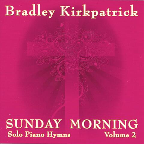 Sunday Morning Piano Hymns Volume 2