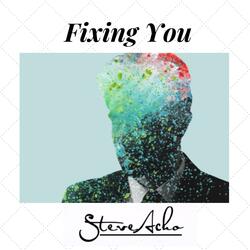 Fixing You
