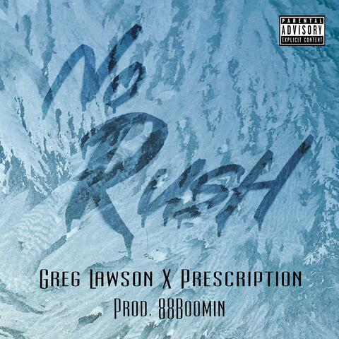 No Rush (feat. Prescription)
