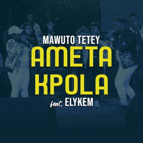 Ametakpola (feat. Elykem)