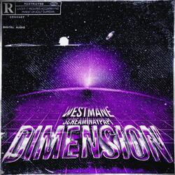DIMENSION (feat. Screaminaypapi)