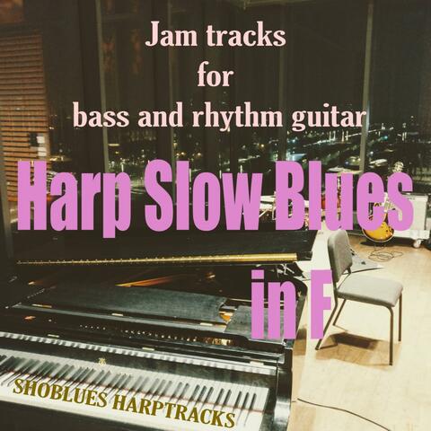 Harp Slow Blues in F