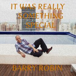 It Was Really Something Special