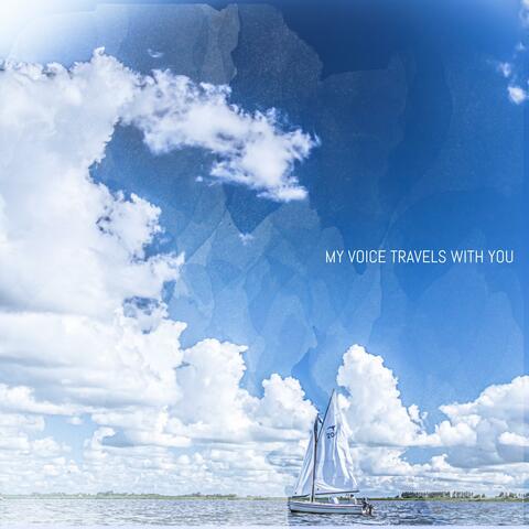 My voice travels with you