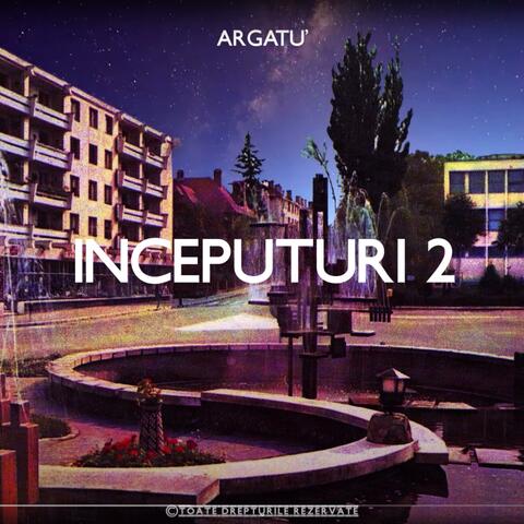 Inceputuri 2