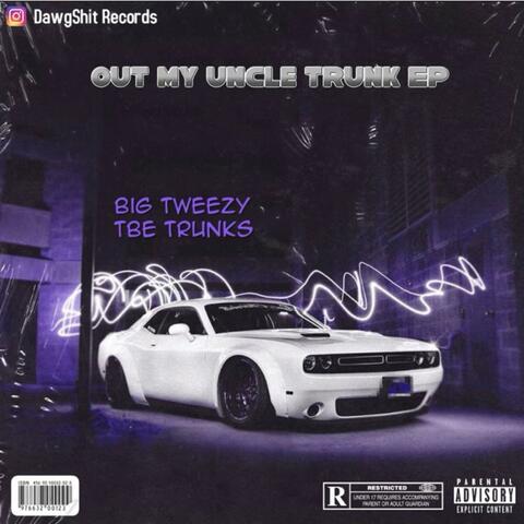 Out My Uncle Trunk EP