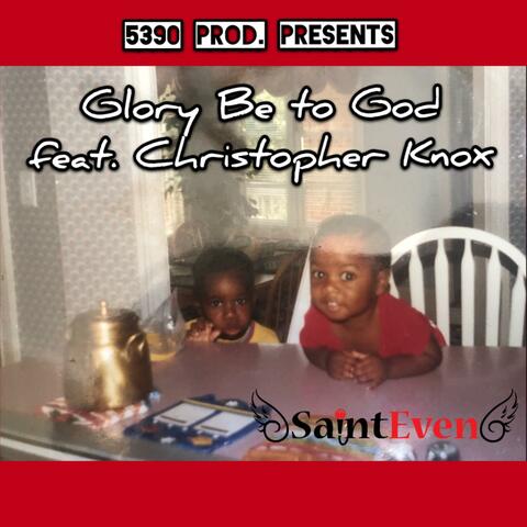 Glory Be to God (feat. Christopher Knox)